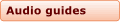 Audio Guides