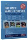 Pay Once, Watch Forever